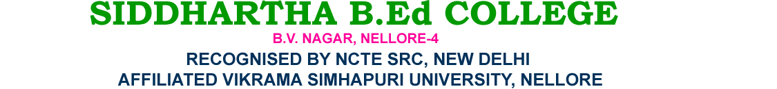 SIDDHARTHA B.Ed COLLEGE 